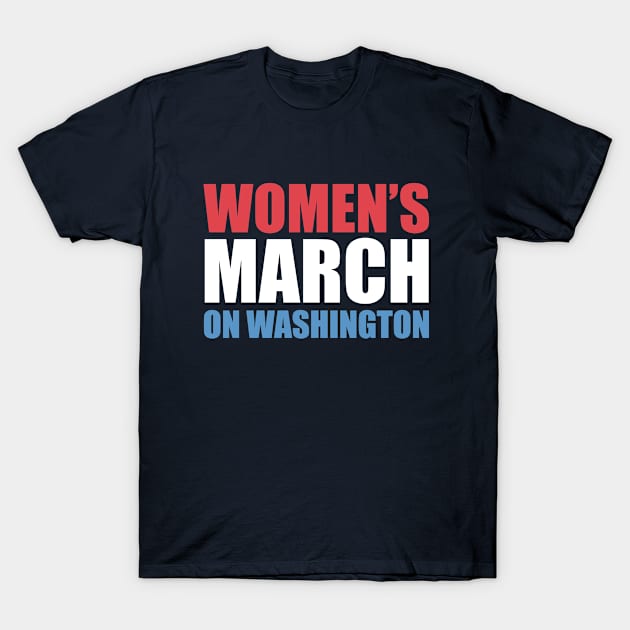 Women's March On Washington T-Shirt by aekaten